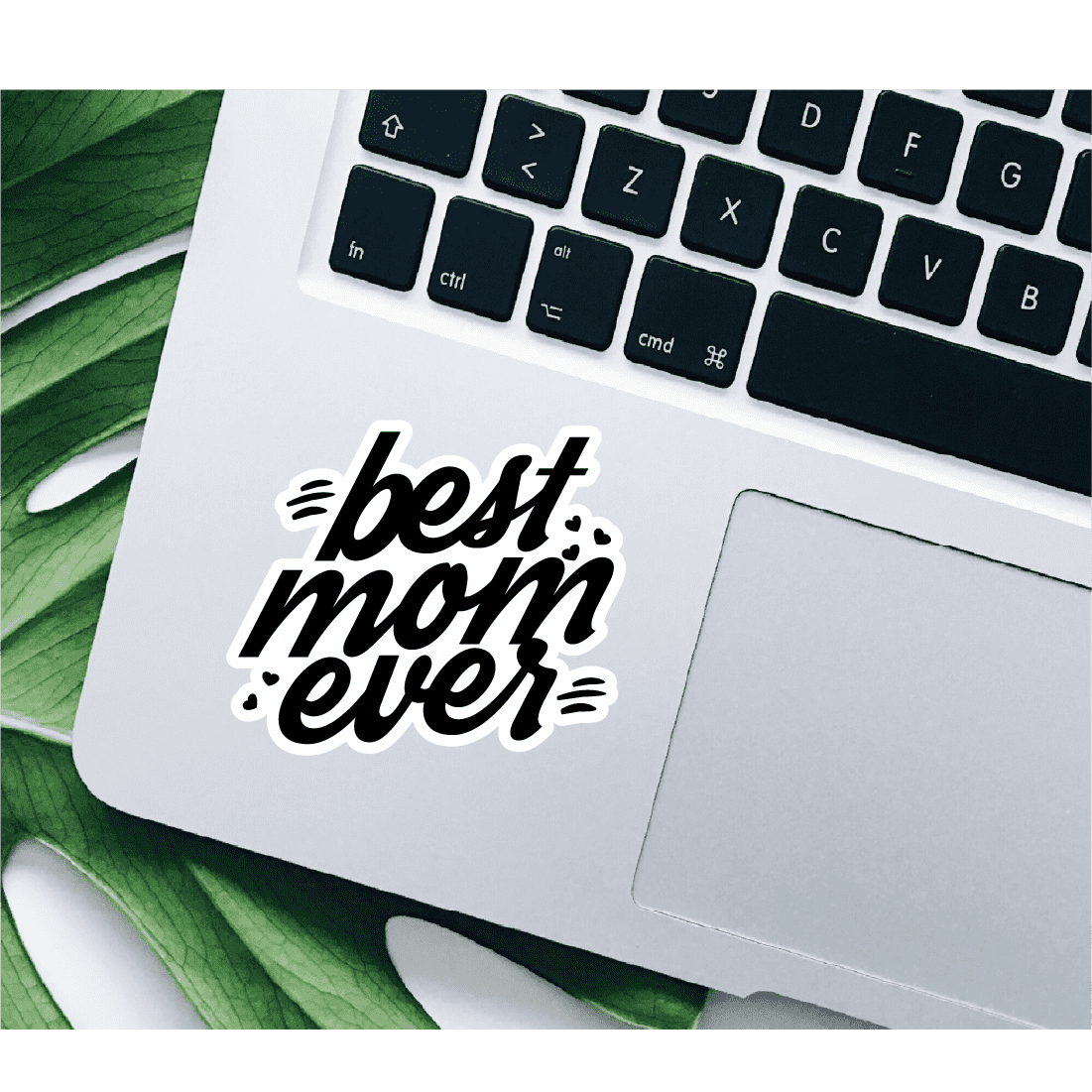 Sticker Decorativ Best Mom Ever | Sticker Printat | Sticker Colorat | Sticker Text