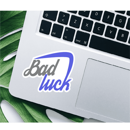 Sticker Decorativ Bad luck | Sticker Printat | Sticker Colorat | Sticker Text